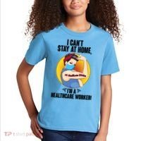 I Can't Stay At Home I'm A Healthcare Worker Kids T-Shirt thumb 2