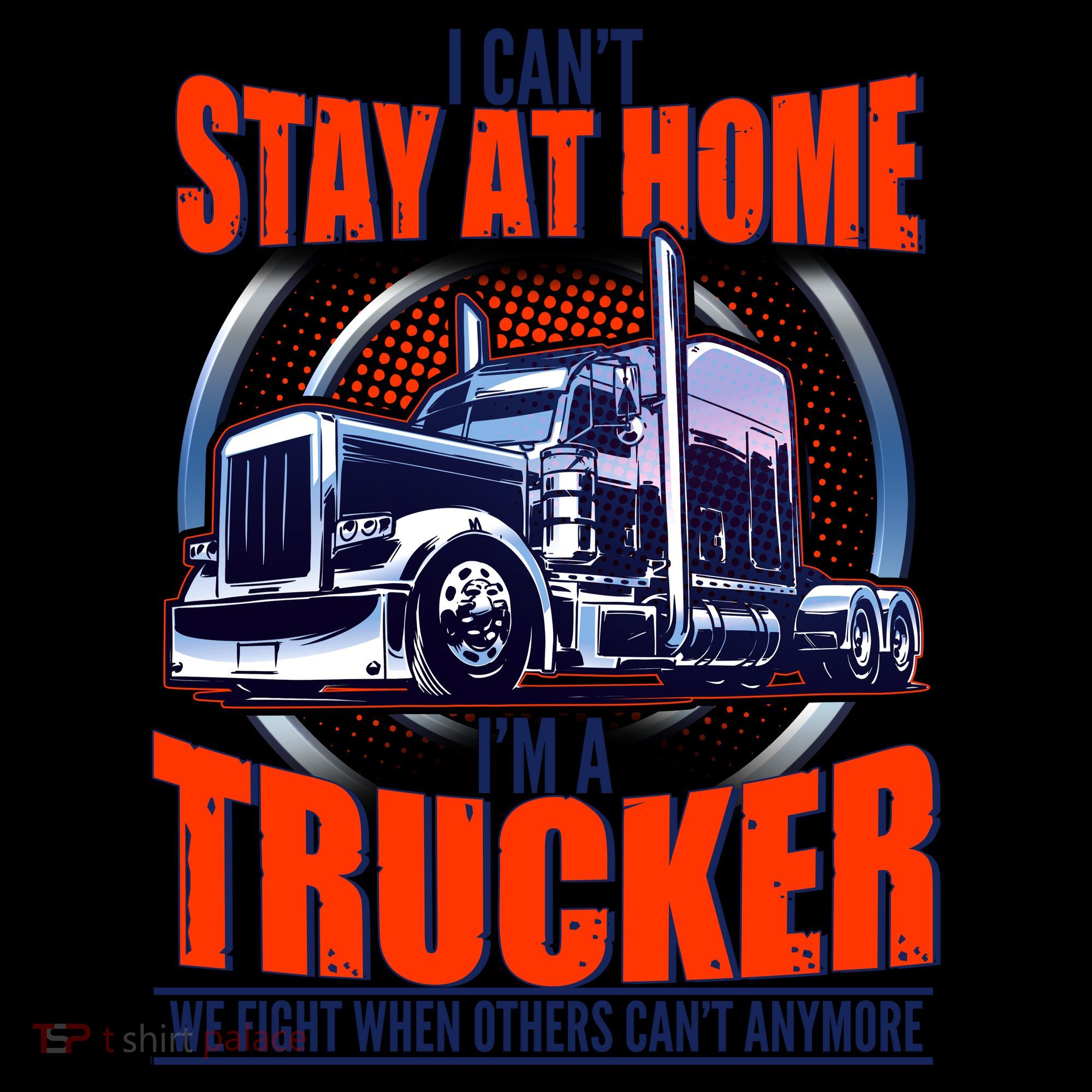 I Can't Stay At Home I'm A Trucker Coffee Mug