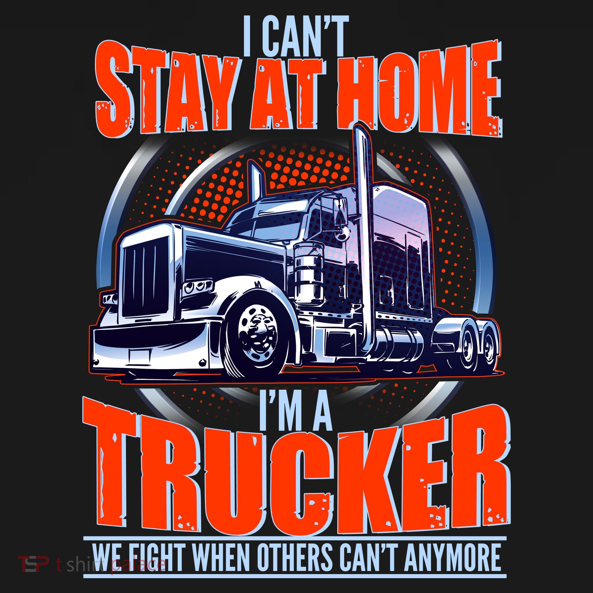 I Can't Stay At Home I'm A Trucker Ornament