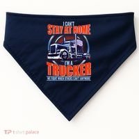 I Can't Stay At Home I'm A Trucker USA-Made Doggie Bandana thumb 0
