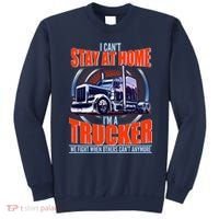 I Can't Stay At Home I'm A Trucker Sweatshirt thumb 0