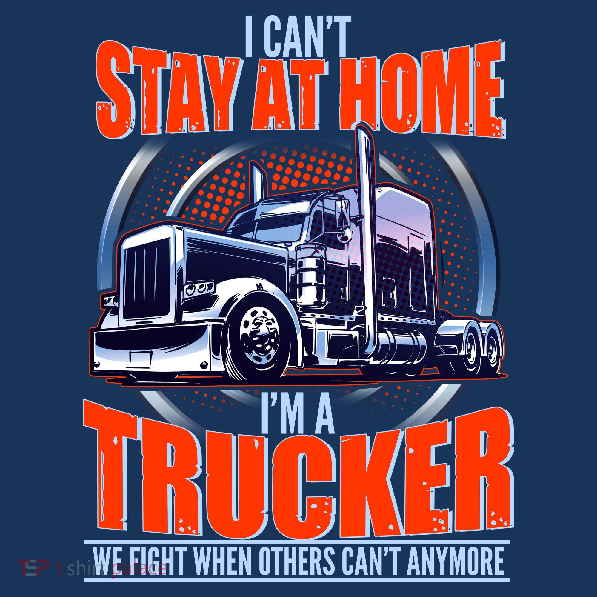 I Can't Stay At Home I'm A Trucker Coaster