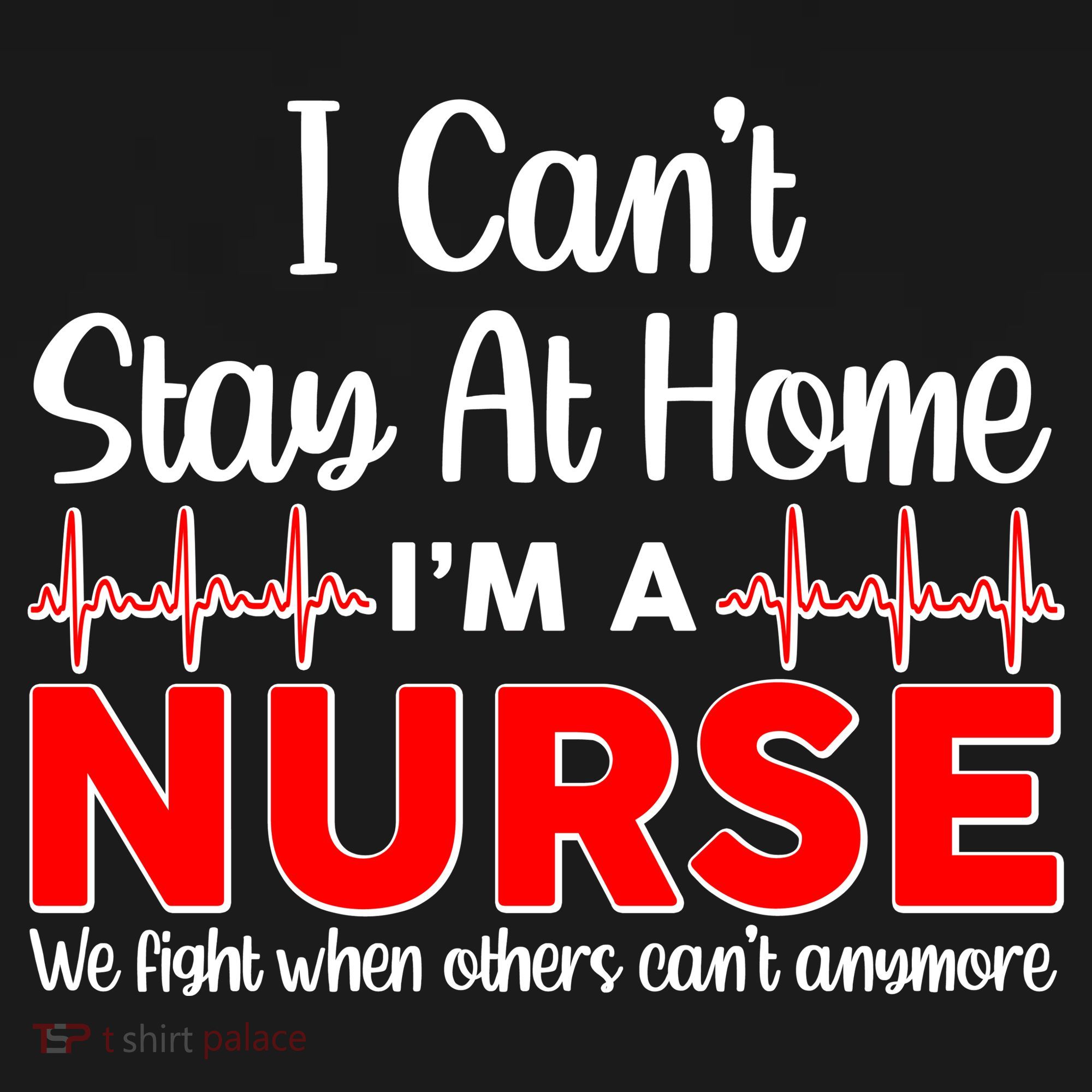 I Can't Stay Home I'm A Nurse Support Frontline Doggie Tank