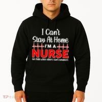 I Can't Stay Home I'm A Nurse Support Frontline Hoodie thumb 2