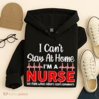 I Can't Stay Home I'm A Nurse Support Frontline Hoodie thumb 4