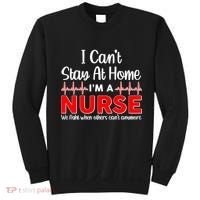 I Can't Stay Home I'm A Nurse Support Frontline Sweatshirt thumb 0