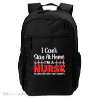 I Can't Stay Home I'm A Nurse Support Frontline Backpack thumb 0