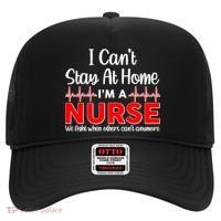 I Can't Stay Home I'm A Nurse Support Frontline Hat thumb 0