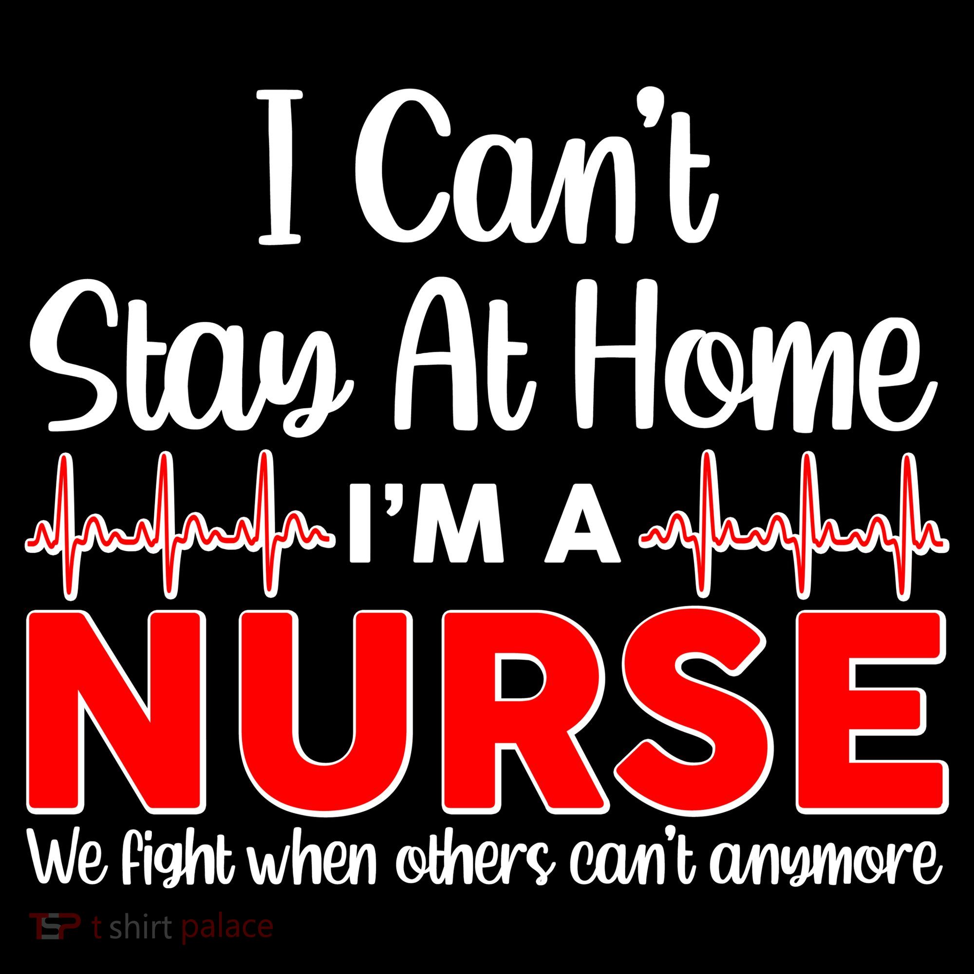 I Can't Stay Home I'm A Nurse Support Frontline Toddler Hoodie