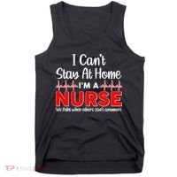 I Can't Stay Home I'm A Nurse Support Frontline Tank Top thumb 0