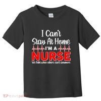 I Can't Stay Home I'm A Nurse Support Frontline Toddler T-Shirt thumb 0