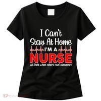 I Can't Stay Home I'm A Nurse Support Frontline Women's T-Shirt thumb 0