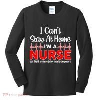 I Can't Stay Home I'm A Nurse Support Frontline Kids Long Sleeve Shirt thumb 0