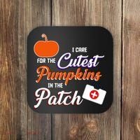 I Care For the Cutest Pumpkins In The Patch Halloween Nurse Coaster thumb 0