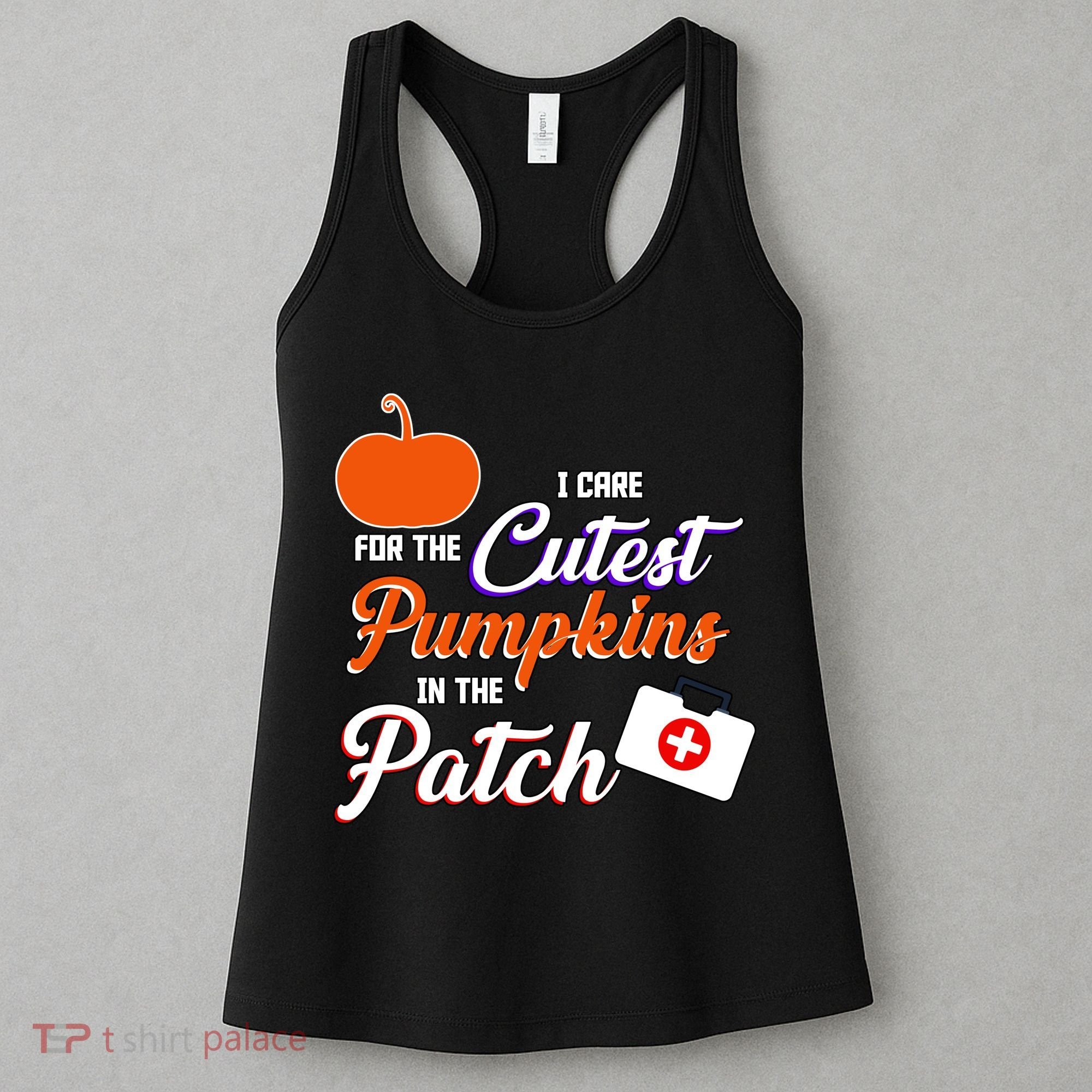 I Care For the Cutest Pumpkins In The Patch Halloween Nurse Women's Tank Top