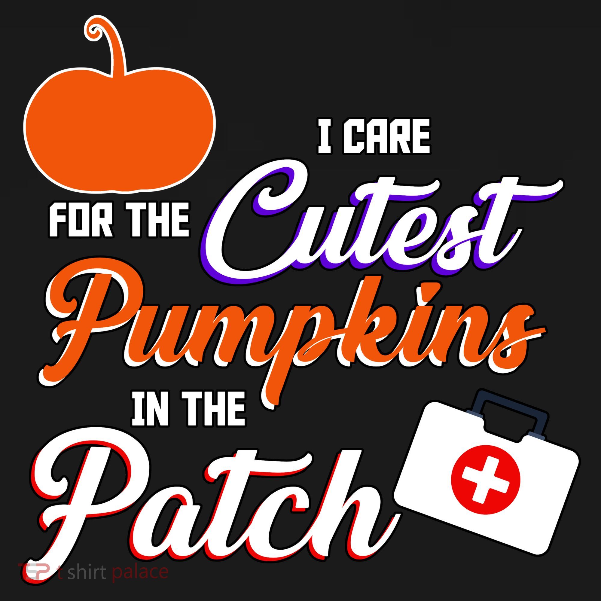 I Care For the Cutest Pumpkins In The Patch Halloween Nurse Toddler Hoodie