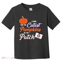 I Care For the Cutest Pumpkins In The Patch Halloween Nurse Toddler T-Shirt thumb 0