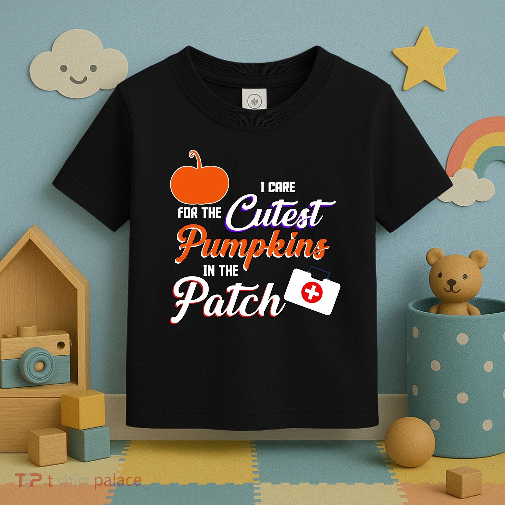 I Care For the Cutest Pumpkins In The Patch Halloween Nurse Toddler T-Shirt