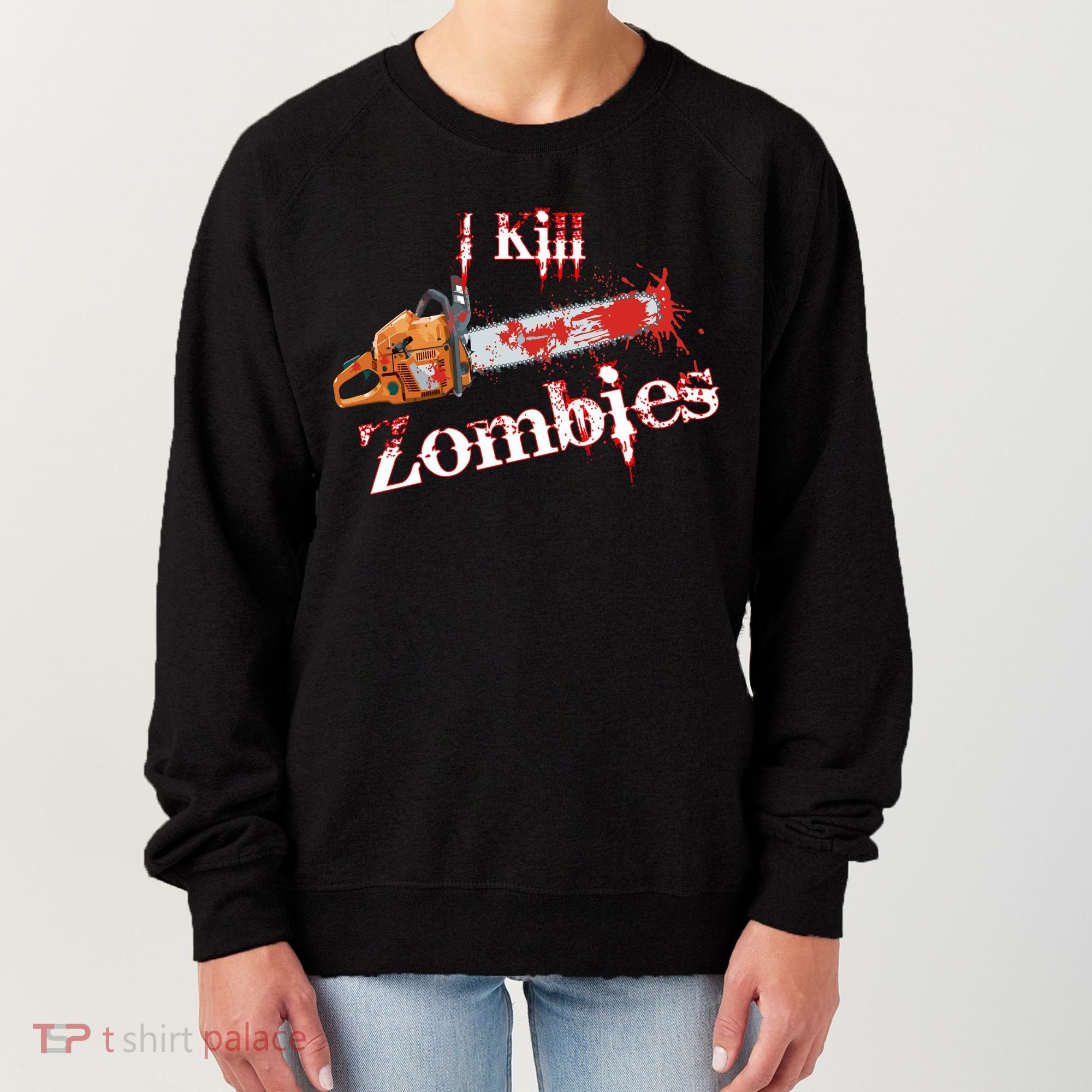 I Chainsaw Zombies Women's Sweatshirt