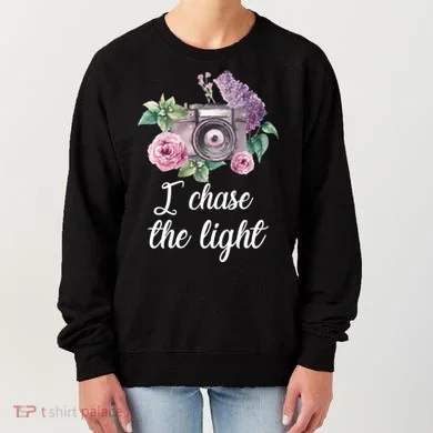 I Chase the Light Camera Women's Sweatshirt