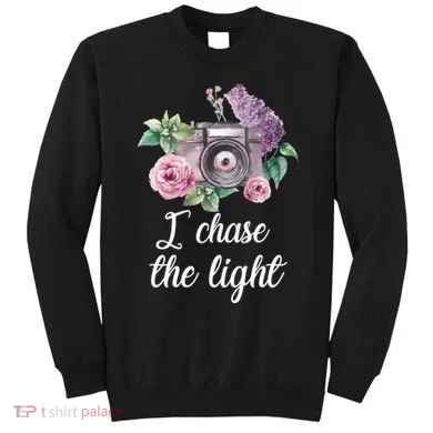 I Chase the Light Camera Sweatshirt