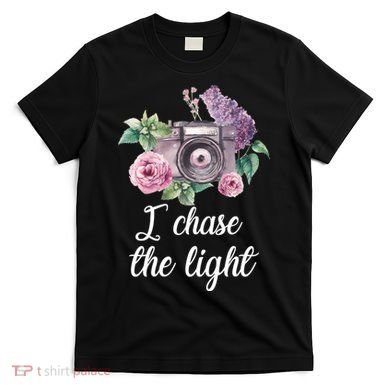 I Chase the Light Camera T-Shirt