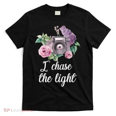 I Chase the Light Camera T-Shirt