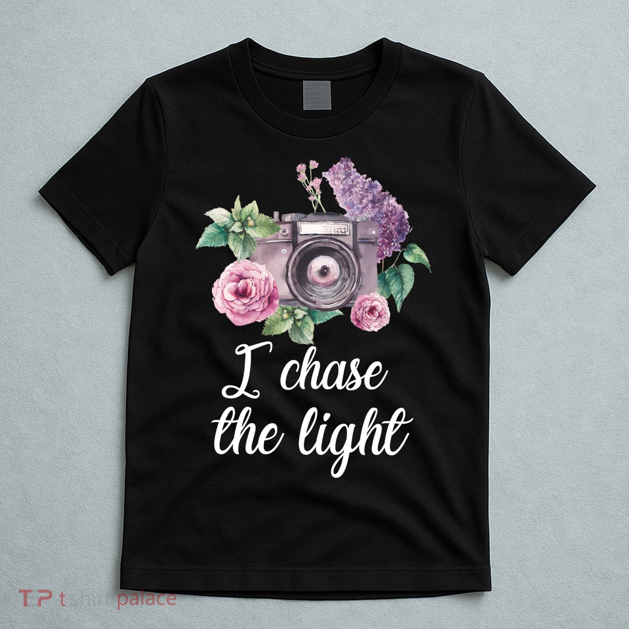 I Chase the Light Camera T-Shirt
