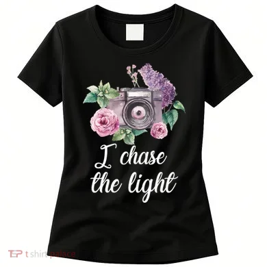 I Chase the Light Camera Women's T-Shirt