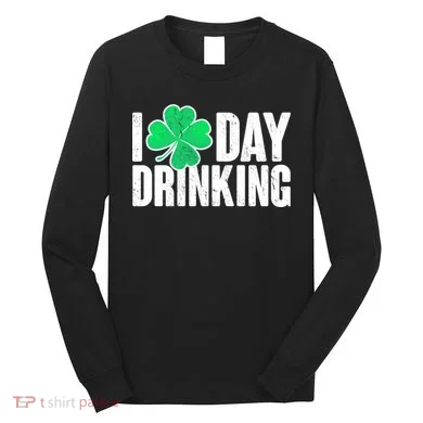 I Clover Day Drinking Long Sleeve Shirt