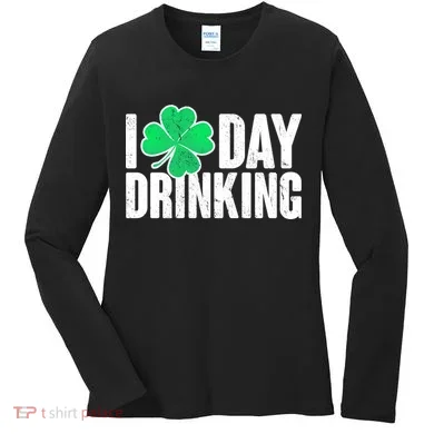 I Clover Day Drinking  Women's Long Sleeve Shirt