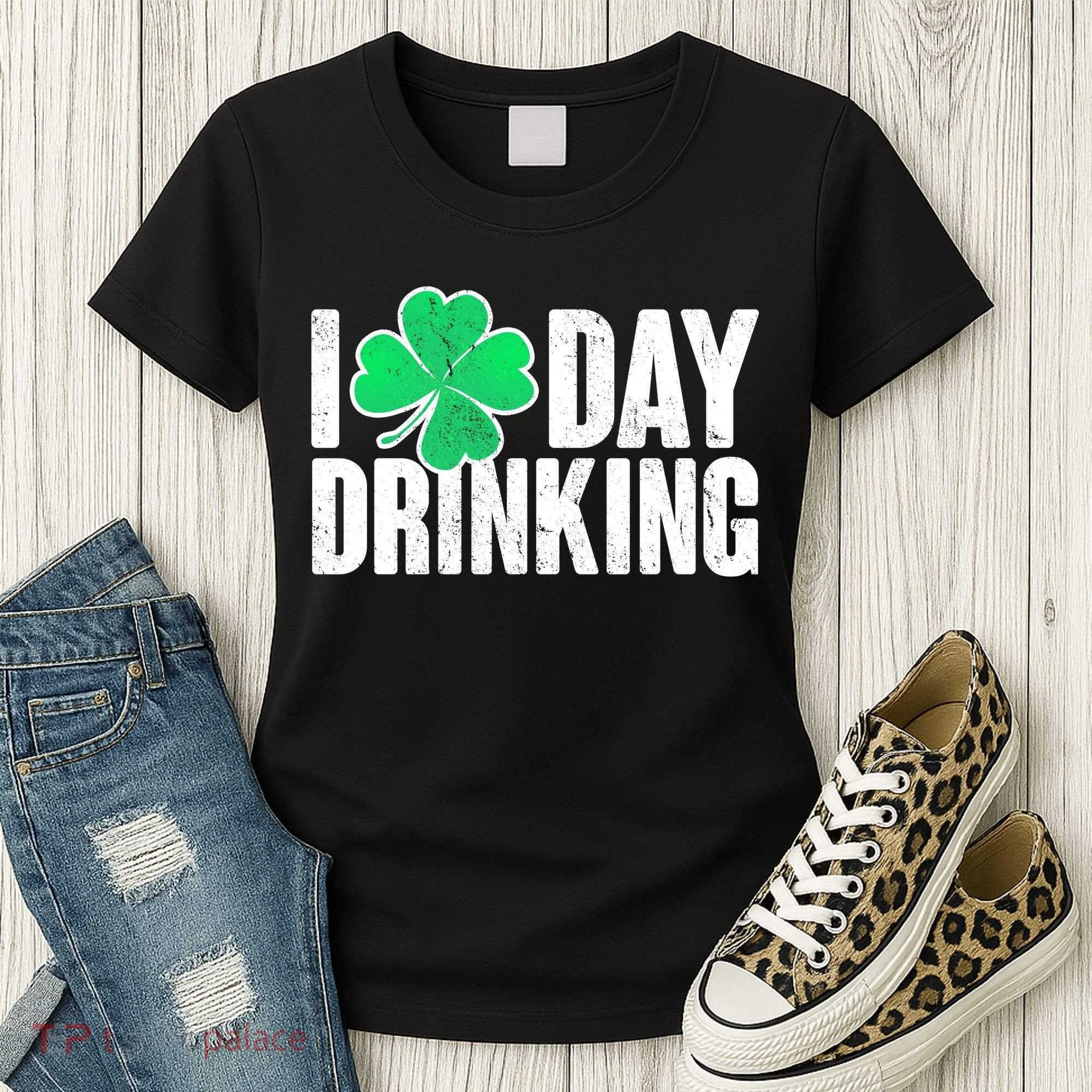 I Clover Day Drinking  Women's T-Shirt