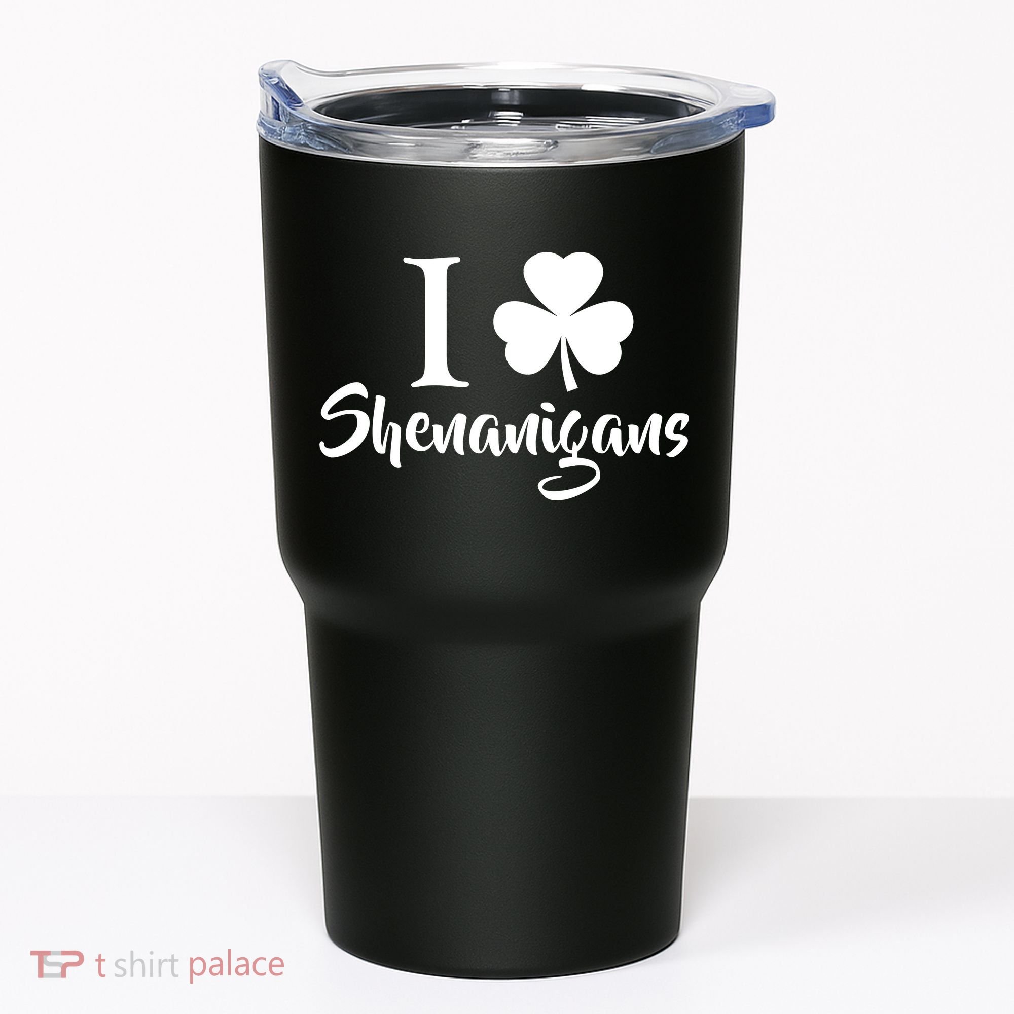 I Clover Shenanigans Irish Shamrock Tumbler