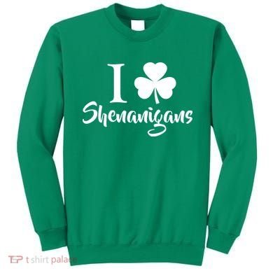 I Clover Shenanigans Irish Shamrock Sweatshirt