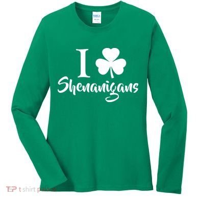 I Clover Shenanigans Irish Shamrock Women's Long Sleeve Shirt