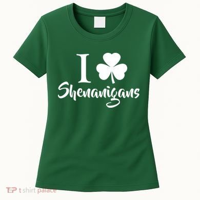 I Clover Shenanigans Irish Shamrock Women's T-Shirt