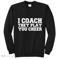 I Coach They Play You Watch Sweatshirt thumb 0