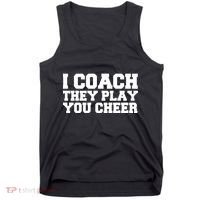 I Coach They Play You Watch Tank Top thumb 0