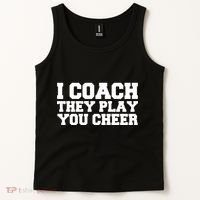 I Coach They Play You Watch Tank Top thumb 2