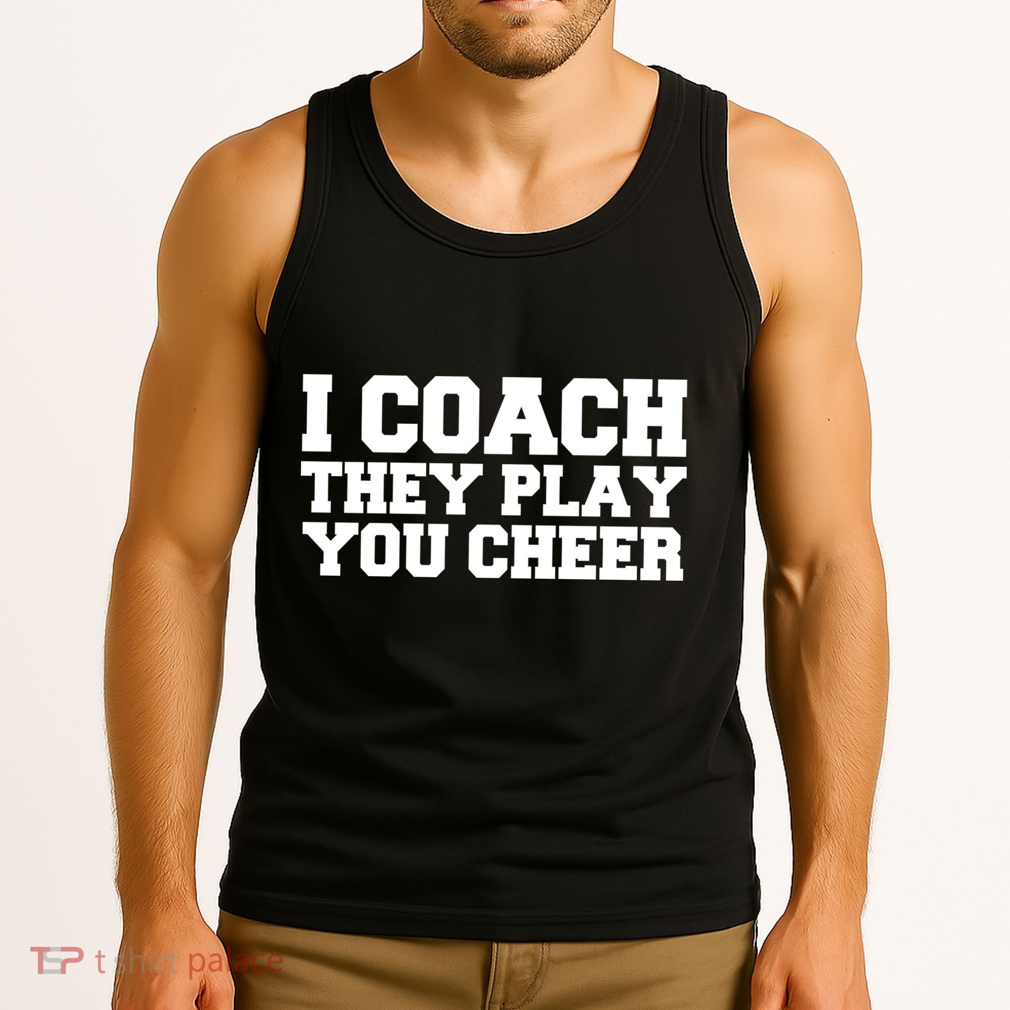 I Coach They Play You Watch Tank Top