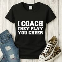 I Coach They Play You Watch Women's T-Shirt thumb 3