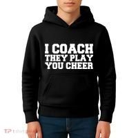 I Coach They Play You Watch Kids Hoodie thumb 4