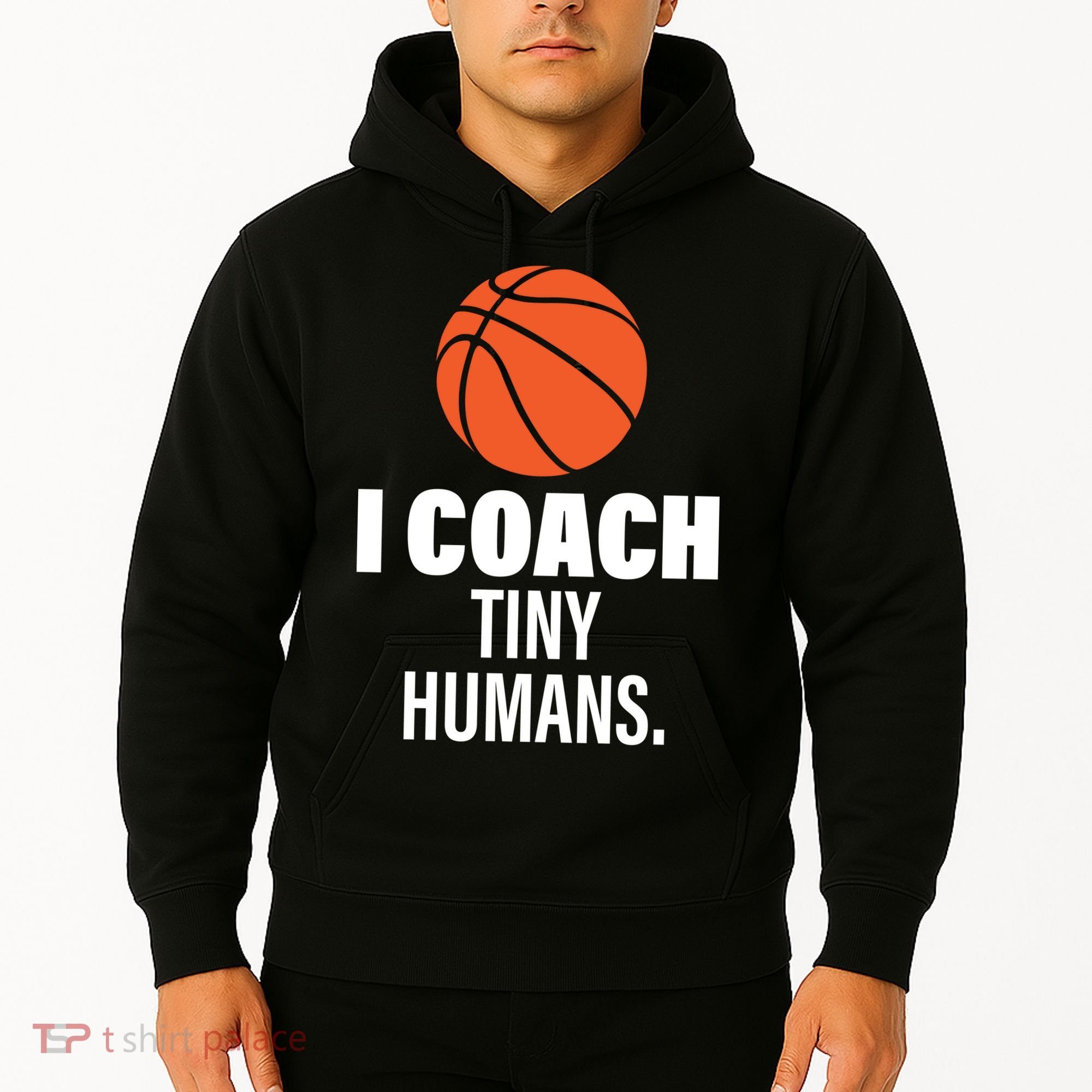 I Coach Tiny Humans Basketball Hoodie