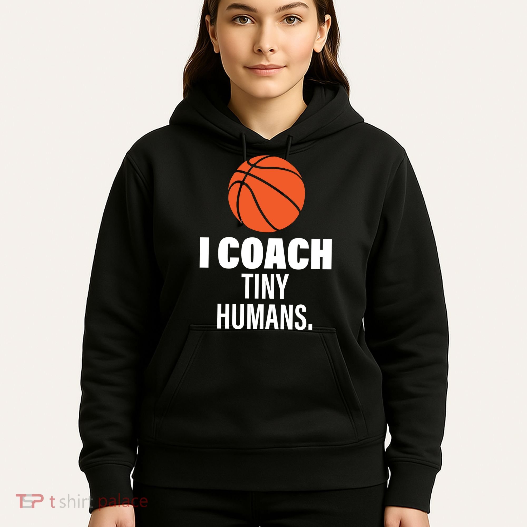 I Coach Tiny Humans Basketball Hoodie