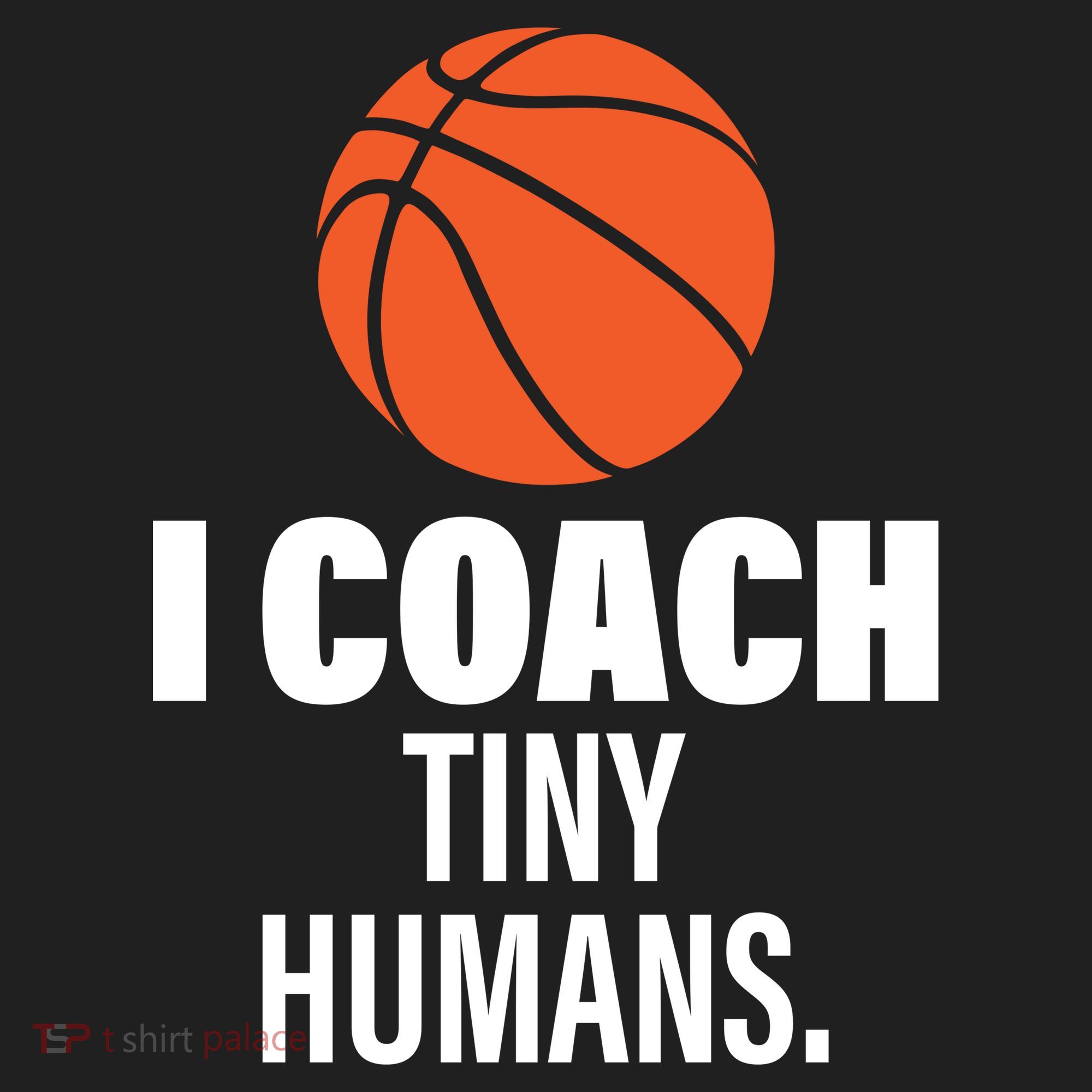 I Coach Tiny Humans Basketball Tumbler