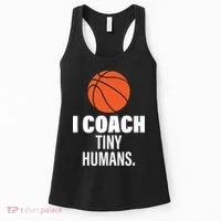 I Coach Tiny Humans Basketball Women's Tank Top thumb 0