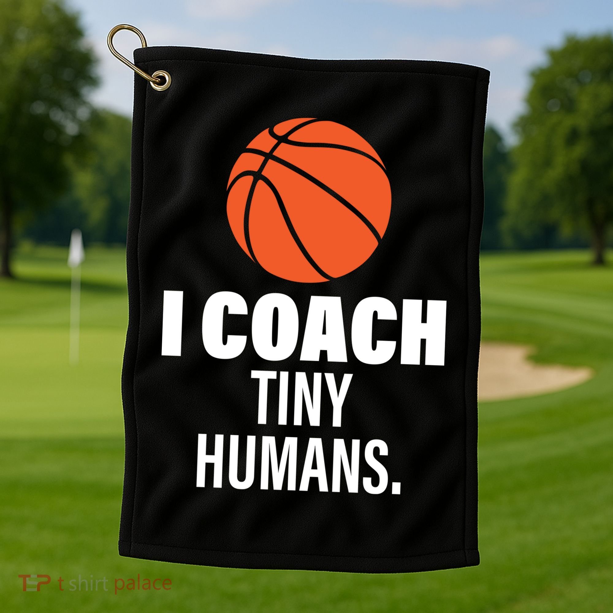 I Coach Tiny Humans Basketball Golf Towel