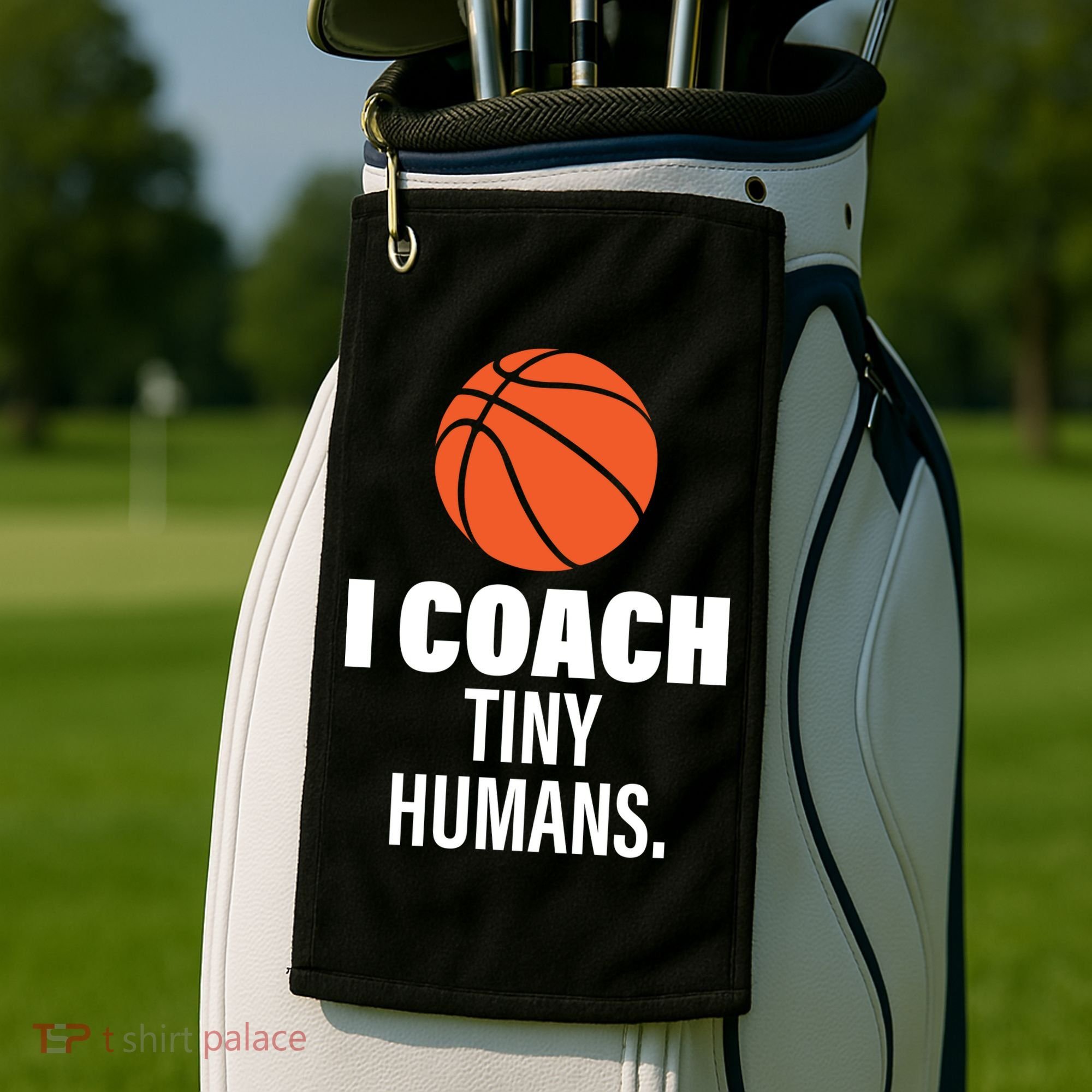 I Coach Tiny Humans Basketball Golf Towel