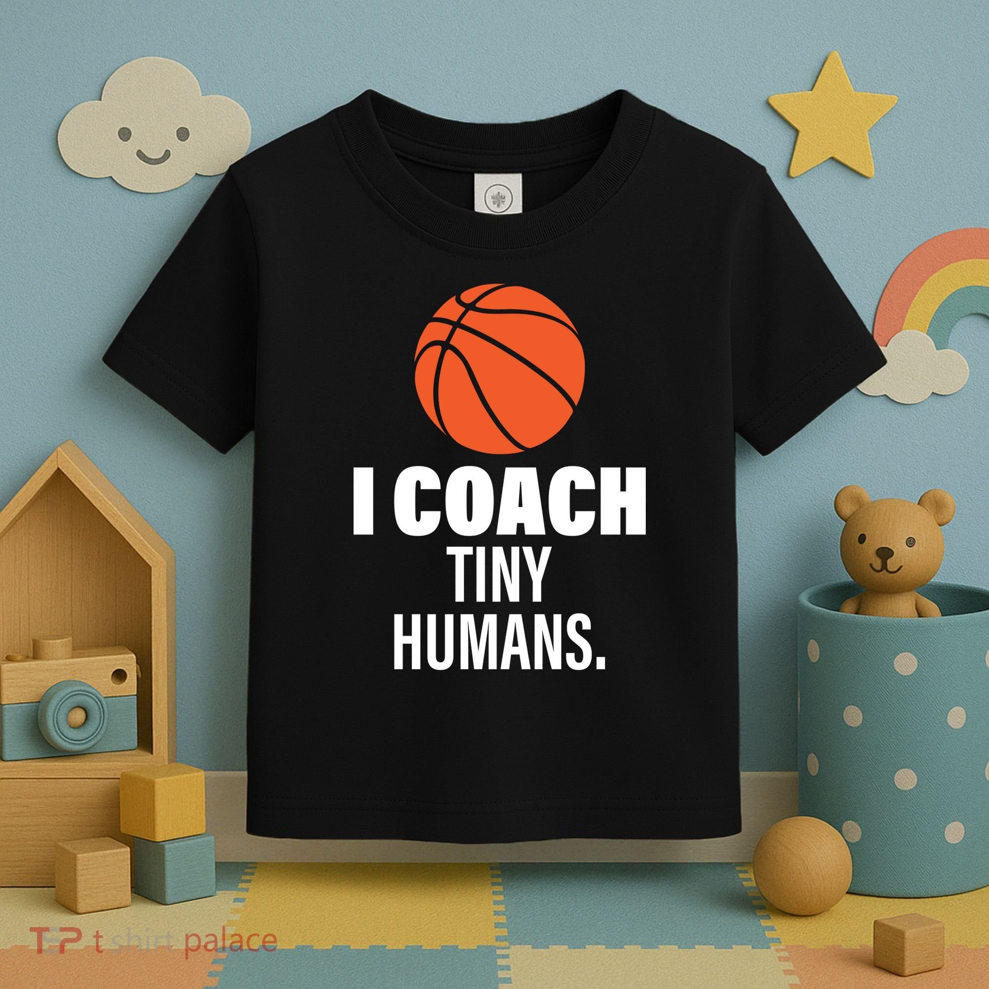 I Coach Tiny Humans Basketball Toddler T-Shirt