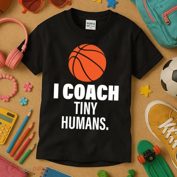 I Coach Tiny Humans Basketball Kids T-Shirt